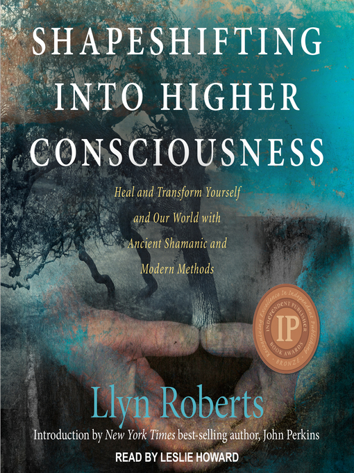 Title details for Shapeshifting into Higher Consciousness by Llyn Roberts - Available